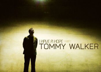 I Have a Hope _ Tommy Walker